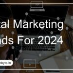 Digital Marketing Trends for 2024