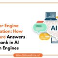 Answer Engine Optimization: How to Structure Answers That Rank in AI Search Engines