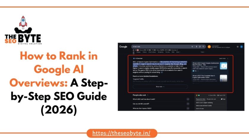 How to Rank in Google AI Overviews A Step-by-Step SEO Guide (2026)