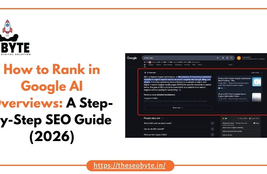 How to Rank in Google AI Overviews A Step-by-Step SEO Guide (2026)